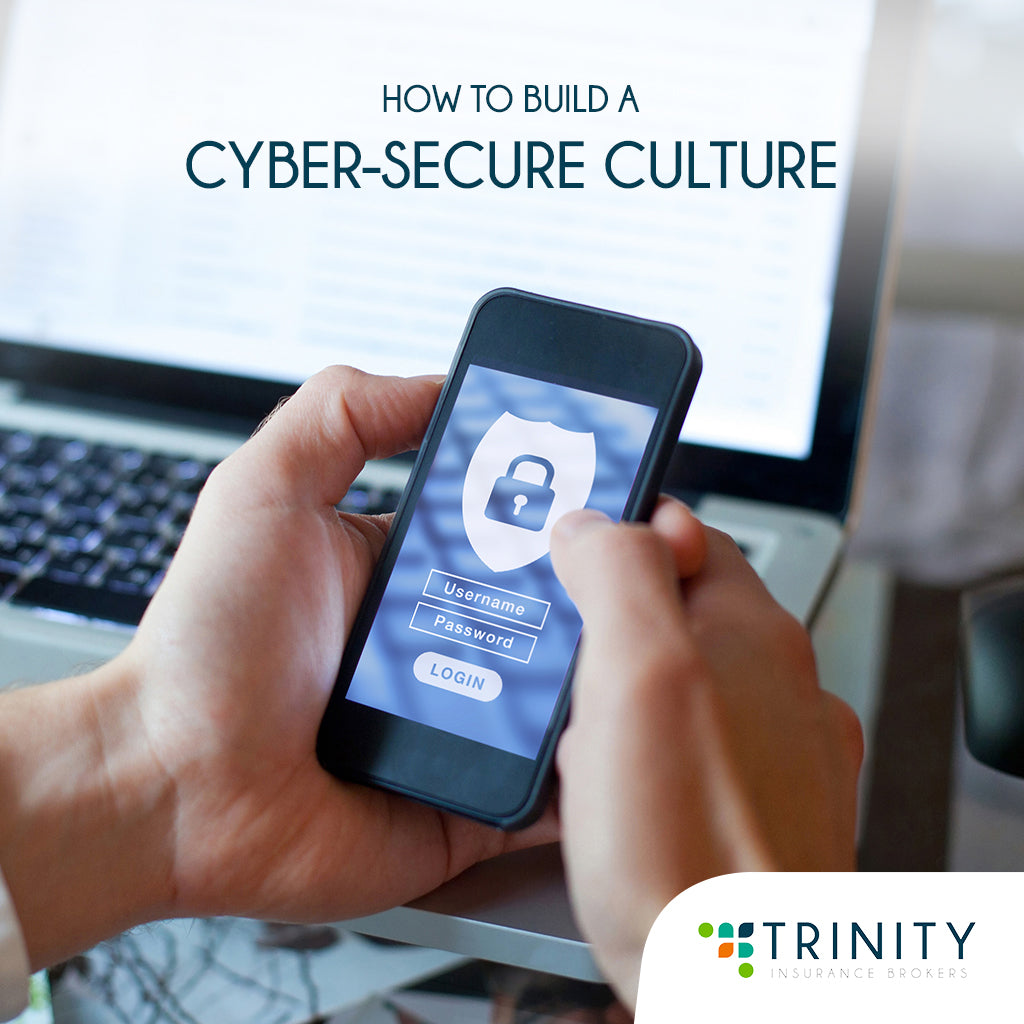 Building a Cyber-secure Culture